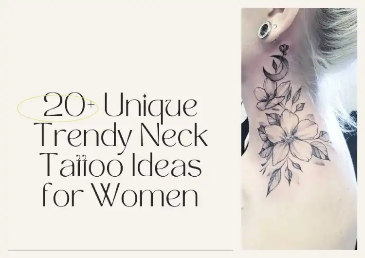 20+ Unique Trendy Neck Tattoo Ideas for Women