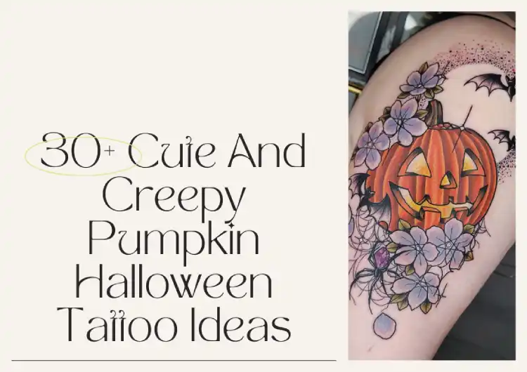 30+ Cute And Creepy Pumpkin Halloween Tattoo Ideas